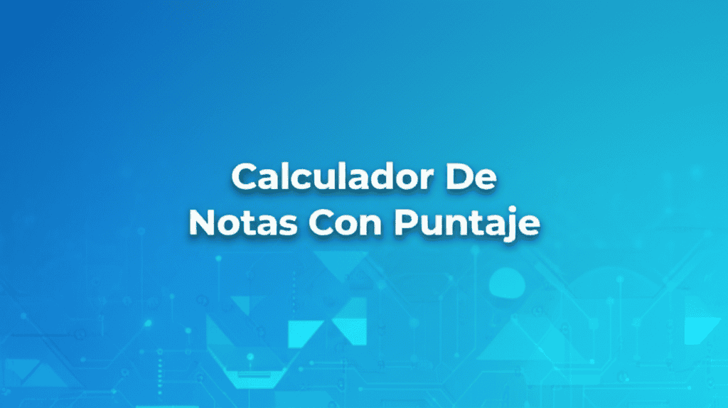 Calculador De Notas Con Puntaje