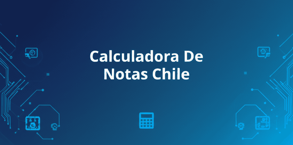 Calculadora De Notas Chile